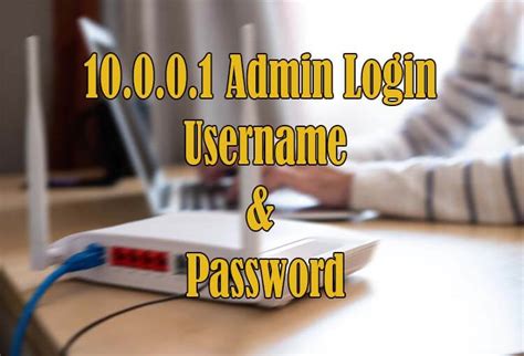 0..0.0.1|10.0.1.1 admin.